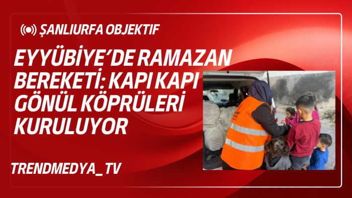 Eyyübiye’de Ramazan Bereketi: Kapı Kapı Gönül Köprüleri Kuruluyor